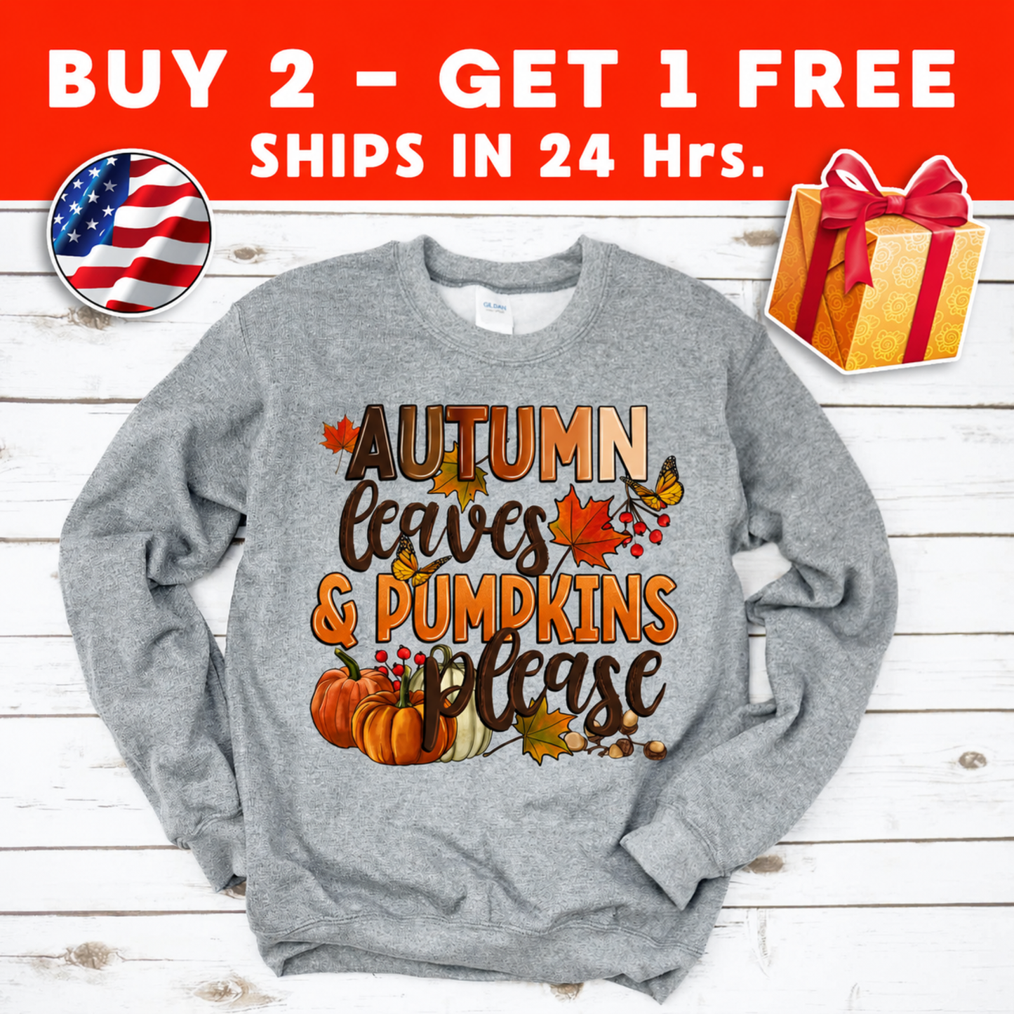 Autumn Leaves Pumpkin Please Fall Sweatshirt