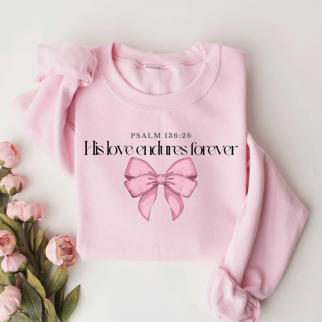 His love endures forever Valentine's Day Sweatshirt - Light Pink