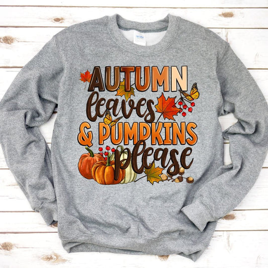 Autumn Leaves Pumpkins Please Sweatshirt