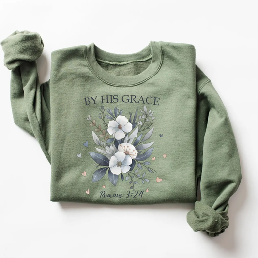 His Grace Floral Christian Spring Sweatshirt - Military Green