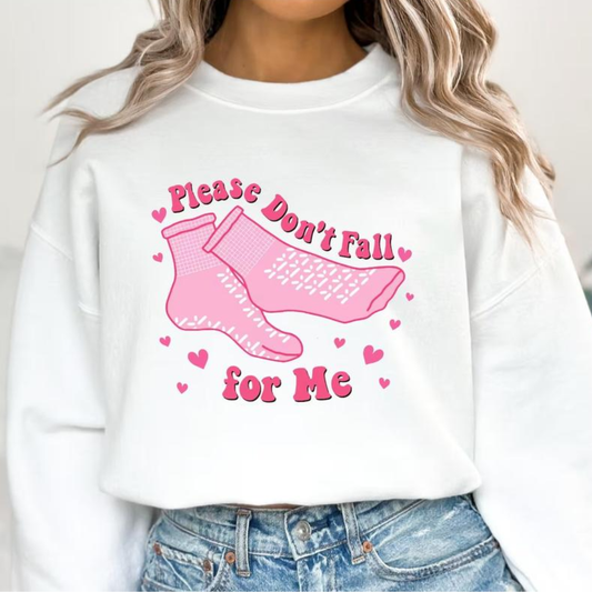 Don't Fall for Me Valentine's Day Sweatshirt - White