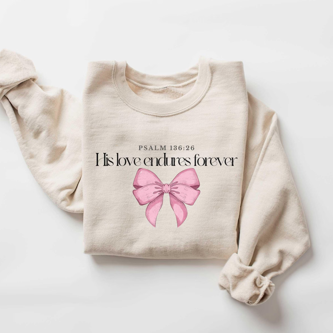 His love endures forever Valentine's Day Sweatshirt - Sandstone