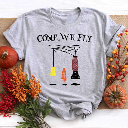 Come We Fly Halloween Fall Shirt