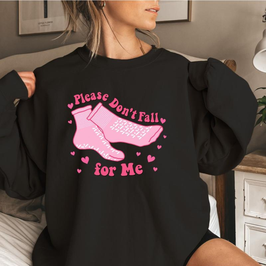 Don't Fall for Me Valentine's Day Sweatshirt - Black