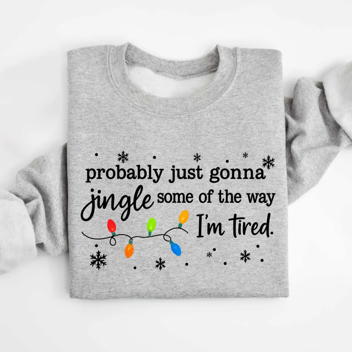 Jingle Funny Christmas Sweatshirt