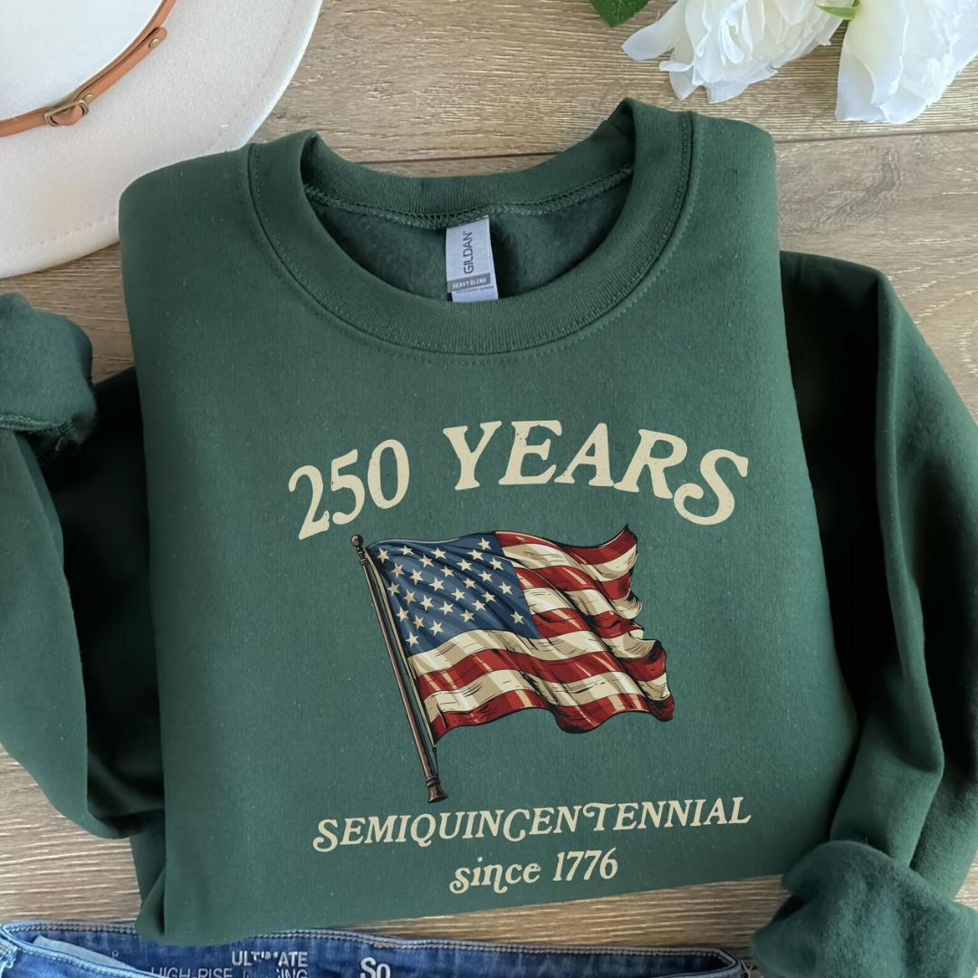 250 Years 4th of July Sweatshirt - Military Green