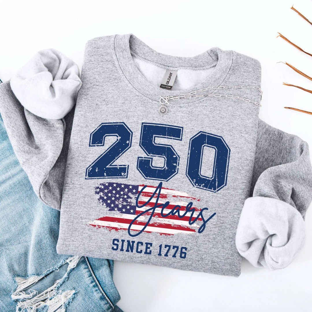250 Years 4th of July Sweatshirt - Ash
