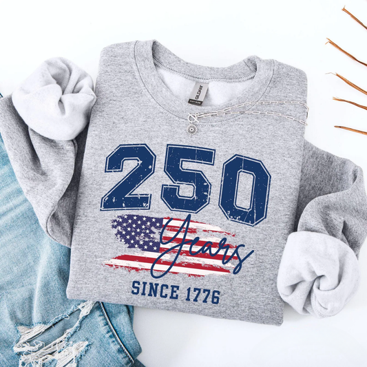 250 Years 4th of July Sweatshirt - Ash